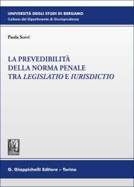 La prevedibilità della norma penale tra legislatio e iurisdictio