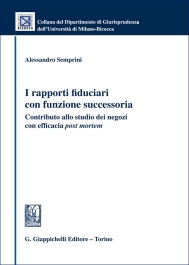 I rapporti fiduciari con funzione successoria