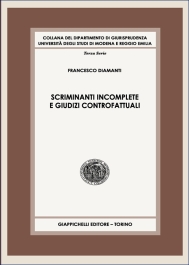 Scriminanti incomplete e giudizi controfattuali