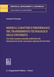 Modelli, caratteri e performance del trasferimento tecnologico delle università