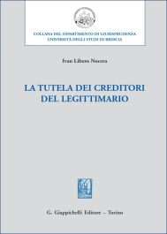La tutela dei creditori del legittimario
