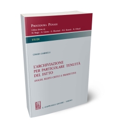 L'archiviazione per particolare tenuità del fatto