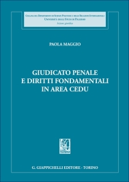 Giudicato penale e diritti fondamentali in area CEDU