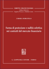 Forma di protezione e nullità selettiva nei contratti del mercato finanziario