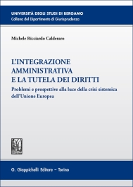 L'integrazione amministrativa e la tutela dei diritti