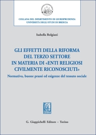 Gli effetti della riforma del Terzo settore in materia di «enti religiosi civilmente riconosciuti»