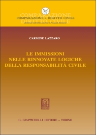 Le immissioni nelle rinnovate logiche della responsabilità civile