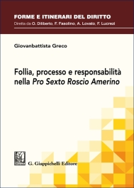 Follia, processo e responsabilità nella Pro Sexto Roscio Amerino