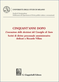 Cinquant'anni dopo. L’esecuzione delle decisioni del Consiglio di Stato