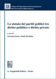 Lo statuto dei partiti politici tra diritto pubblico e diritto privato