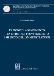 L'azione di adempimento tra rifiuto di provvedimento e silenzio dell'amministrazione