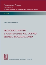 Proscioglimento e ne bis in idem nel doppio binario sanzionatorio