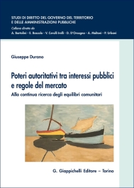 Poteri autoritativi tra interessi pubblici e regole del mercato - e-Book