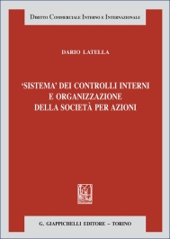 'Sistema' dei controlli interni e organizzazione della società per azioni - e-Book