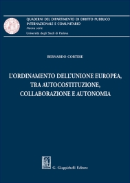 L'ordinamento dell'Unione Europea, tra autocostituzione, collaborazione e autonomia - e-Book
