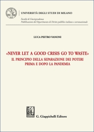 «Never let a good crisis go to waste»