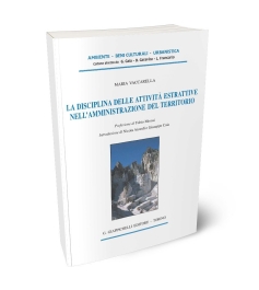 La disciplina delle attività estrattive nell'amministrazione del territorio
