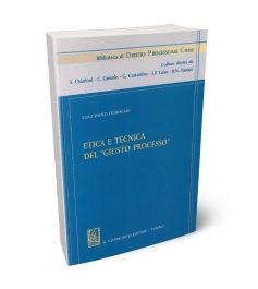Etica e tecnica del 'giusto processo'