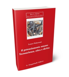 Il potenziamento umano. Tecnoscienza, etica e diritto