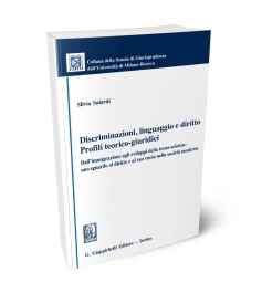 Discriminazioni, linguaggio e diritto. Profili teorico-giuridici