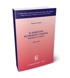 Il marketing dei prodotti turistici (vol. 1)