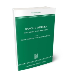 Banca e impresa. Nuovi scenari, nuove prospettive