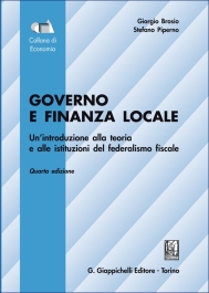 Governo e finanza locale. Un'introduzione alla teoria e alle istituzioni del federalismo fiscale. 