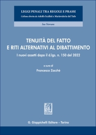 Tenuità del fatto e riti alternativi al dibattimento