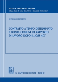 Contratto a tempo determinato e forma comune di rapporto di lavoro dopo il Jobs Act