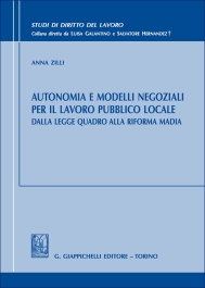 Autonomia e modelli negoziali per il lavoro pubblico locale