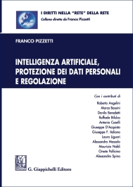 Intelligenza artificiale, protezione dei dati personali e regolazione
