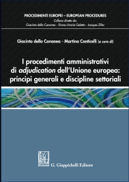 I procedimenti amministrativi di adjudication dell'Unione europea: principi generali e discipline settoriali 