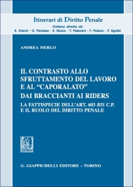Il contrasto allo sfruttamento del lavoro e al "caporalato" dai braccianti ai rider