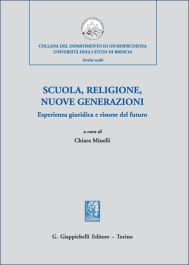 Scuola, religione, nuove generazioni. Esperienza giuridica e risorse del futuro