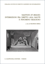 Valetudo et religio: intersezioni fra diritto alla salute e fenomeno religioso