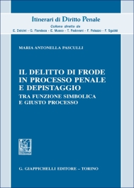 Il delitto di frode in processo penale e depistaggio
