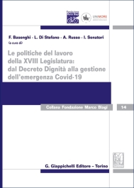 Le politiche del lavoro della XVIII Legislatura: dal Decreto Dignità alla gestione dell’emergenza Covid-19