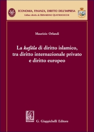 La kafala di diritto islamico, tra diritto internazionale privato e diritto europeo