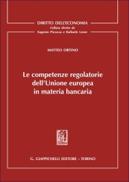 Le competenze regolatorie dell'Unione europea in materia bancaria