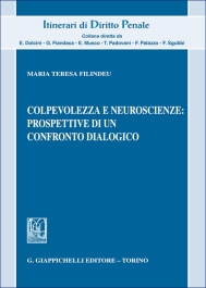 Colpevolezza e neuroscienze: prospettive di un confronto dialogico