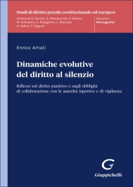 Dinamiche evolutive del diritto al silenzio