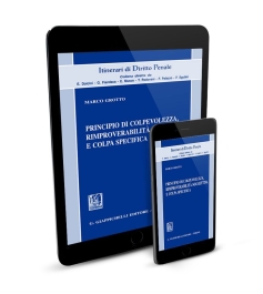 Principio di colpevolezza, rimproverabilità soggettiva e colpa specifica - e-Book