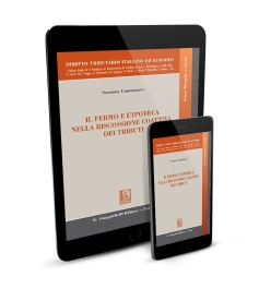 Il fermo e l'ipoteca nella riscossione coattiva dei tributi - e-Book