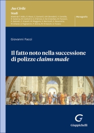 Il fatto noto nella successione di polizze claims made