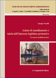 Azione di annullamento e tutela dell’interesse legittimo pretensivo