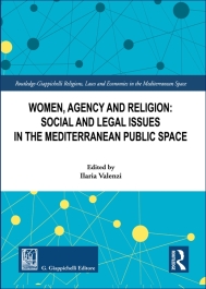 Women, Agency and Religion: Social and Legal Issues in the Mediterranean Public Space