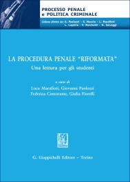 La procedura penale "riformata"