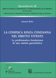 La confisca senza condanna nel diritto vivente