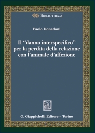 Il "danno interspecifico" per la perdita della relazione con l'animale d'affezione