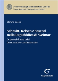 Schmitt, Kelsen e Smend nella Repubblica di Weimar